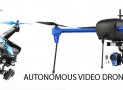 Autonomous Video Drones